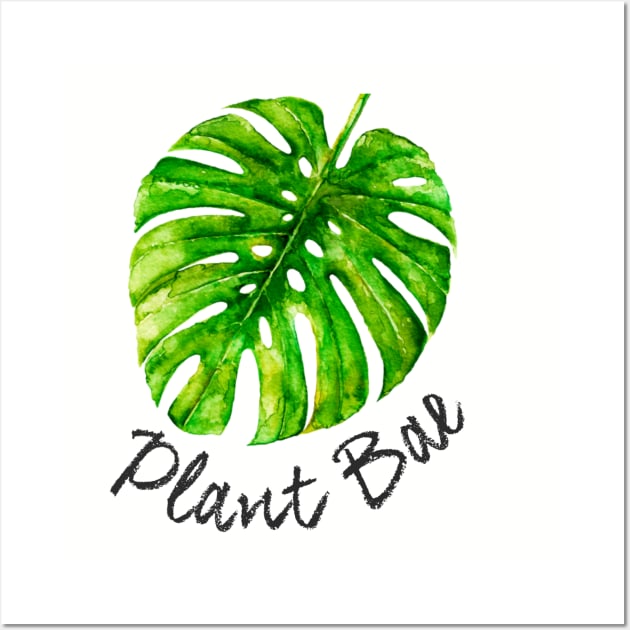 Plant Bae Wall Art by TampaBaePlants